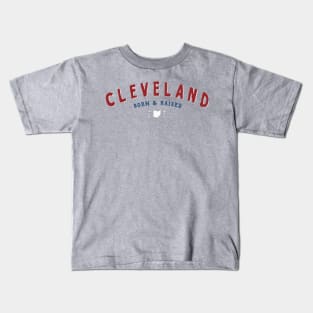 Cleveland Born & Raised Kids T-Shirt